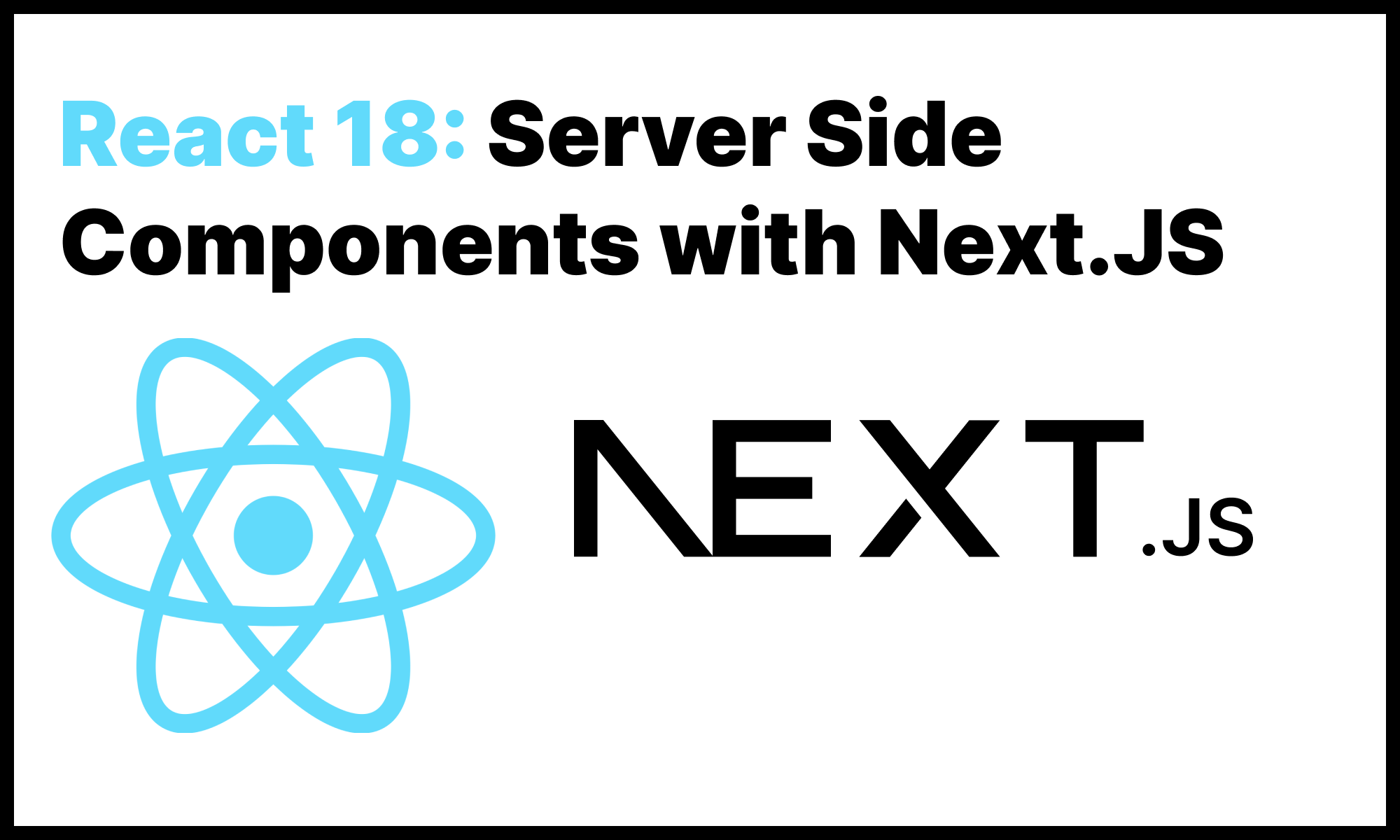 React Server Components With Next.JS: The Complete Guide