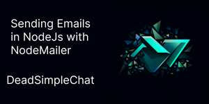 Sending emails in NodeJs with NodeMailer: The Comprehensive Guide
