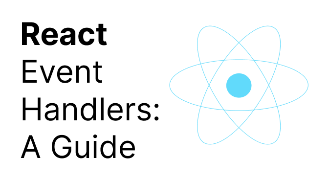 react-event-handlers-a-guide